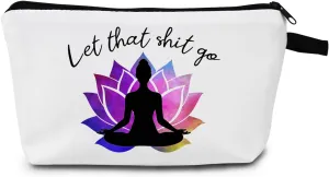 Let That Go Makeup Bag Cosmetic Bag Pouch Yoga Instructor Yoga Accessories Women Funny Meditation Gift Zen Gifts Yoga Accessories for Women Meditation Gift for Namaste Yoga Toiletry Bag