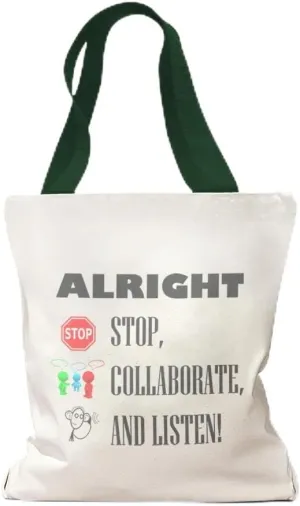 Speedy Pros Canvas Tote Bag for Women Alright Stop, Collaborate, and Listen! Funny Humor Beach Bags for Women