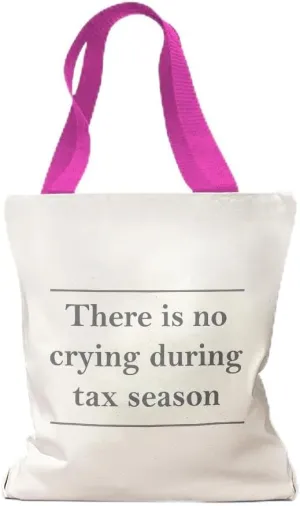 Speedy Pros Canvas Tote Bag for Women There Is No Crying During Tax Season Funny Humor Beach Bags for Women